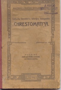 S. Kymantaitė-Čiurlionienė. Lietuvių literatūros istorijos konspekto CHRESTOMATIJA. Voronežas, 1918